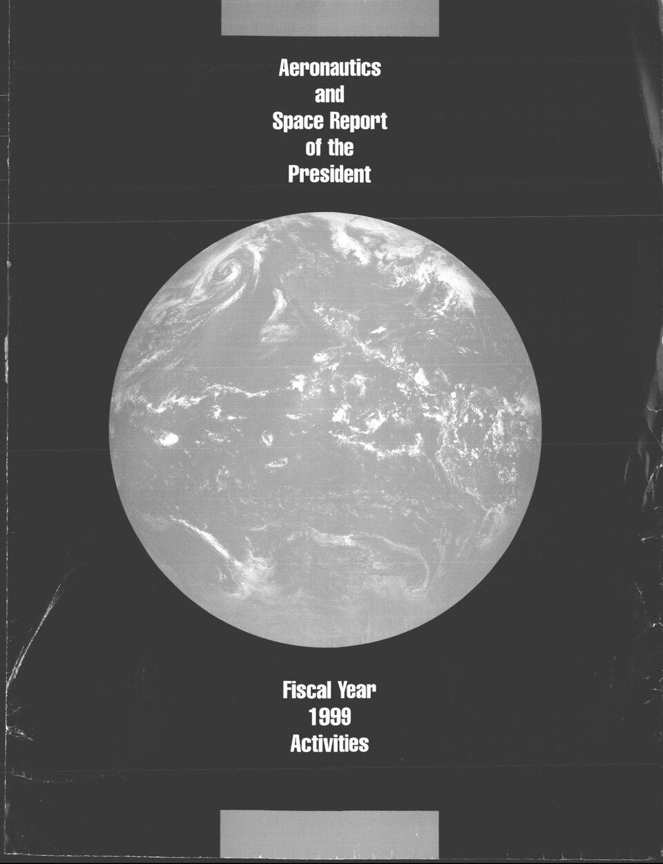 Aeronautics and Space Report of the President - 1999 Activities